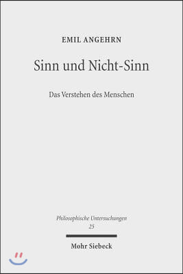 Sinn Und Nicht-Sinn: Das Verstehen Des Menschen