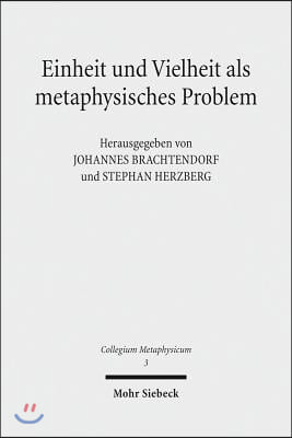 Einheit Und Vielheit ALS Metaphysisches Problem