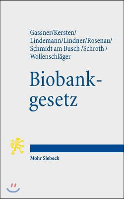 Biobankgesetz: Augsburg-Munchner-Entwurf (Ame-Biobankg)