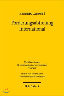 Forderungsabtretung International: Art. 14 ROM I-Verordnung Und Seine Reform