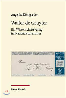 Walter de Gruyter: Ein Wissenschaftsverlag Im Nationalsozialismus