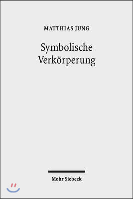 Symbolische Verkorperung: Die Lebendigkeit Des Sinns