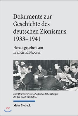 Dokumente Zur Geschichte Des Deutschen Zionismus 1933-1941