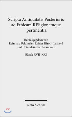 Sapere-Paket, Bande XVII-XXI: Band XVII: Polis - Freundschaft - Jenseitsstrafen. Band XVIII: Fur Religionsfreiheit, Recht Und Toleranz. Band XIX: Ar