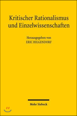 Kritischer Rationalismus Und Einzelwissenschaften: Zum Einfluss Des Kritischen Rationalismus Auf Die Grundlagendebatten