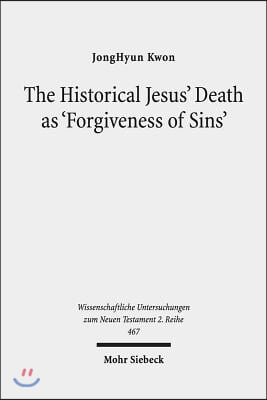 The Historical Jesus' Death as 'Forgiveness of Sins': A Comparative Study of Paul and Matthew