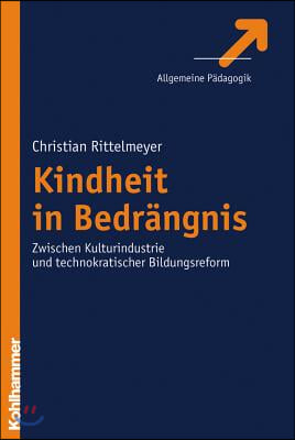 Kindheit in Bedrangnis