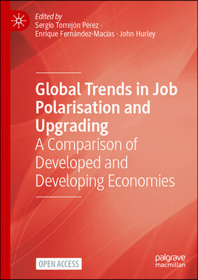 Global Trends in Job Polarisation and Upgrading: A Comparison of Developed and Developing Economies