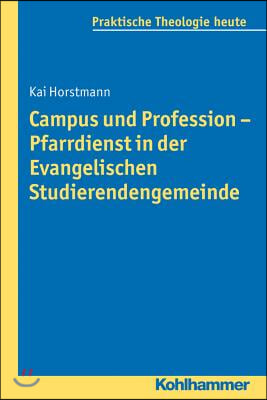 Campus Und Profession - Pfarrdienst in Der Evangelischen Studierendengemeinde