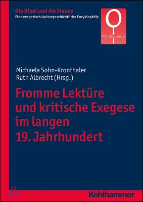 Fromme Lekture Und Kritische Exegese Im Langen 19. Jahrhundert