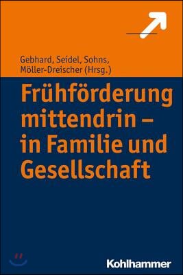 Fruhforderung Mittendrin - In Familie Und Gesellschaft