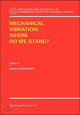 Mechanical Vibration: Where Do We Stand?