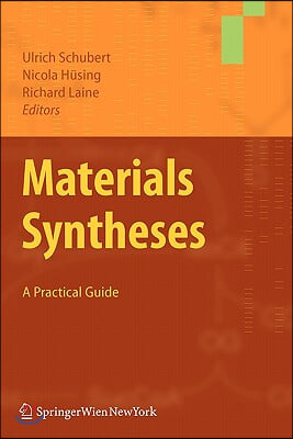 Materials Syntheses: A Practical Guide