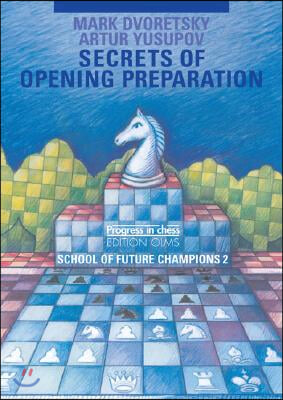 School of Future Champions 2: Secrets of Opening Preparation