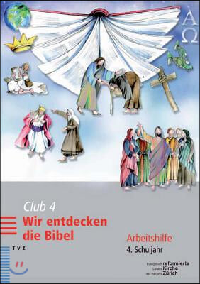 Club 4. Wir Entdecken Die Bibel