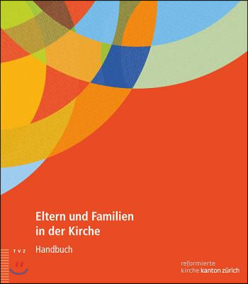 Eltern Und Familien in Der Kirche