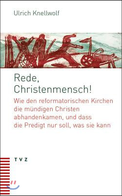 Rede, Christenmensch!