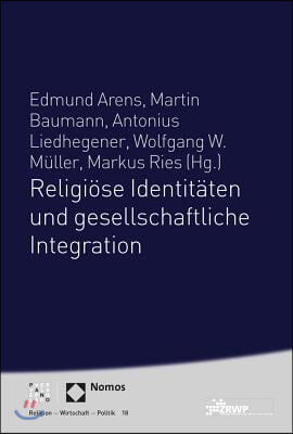 Religiose Identitaten Und Gesellschaftliche Integration