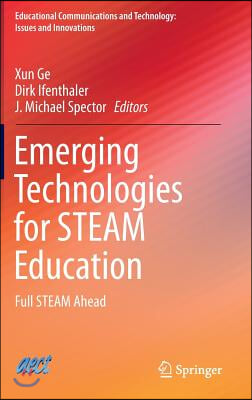Emerging Technologies for Steam Education: Full Steam Ahead