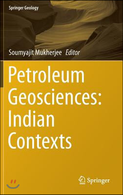 Petroleum Geosciences: Indian Contexts