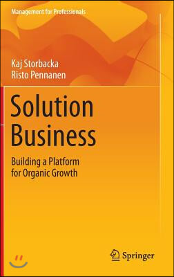 Solution Business: Building a Platform for Organic Growth