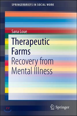 Therapeutic Farms: Recovery from Mental Illness
