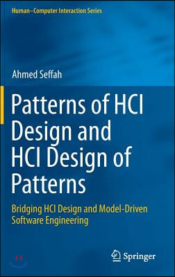 Patterns of Hci Design and Hci Design of Patterns: Bridging Hci Design and Model-Driven Software Engineering