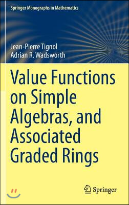 Value Functions on Simple Algebras, and Associated Graded Rings