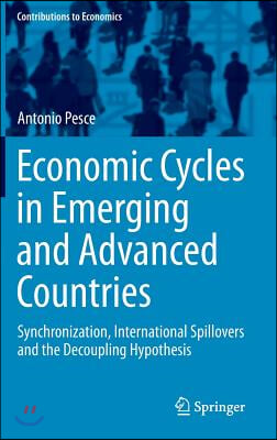 Economic Cycles in Emerging and Advanced Countries: Synchronization, International Spillovers and the Decoupling Hypothesis