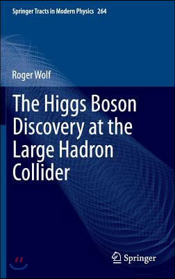 The Higgs Boson Discovery at the Large Hadron Collider