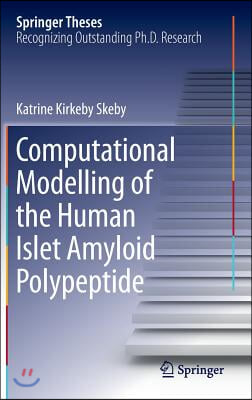 Computational Modelling of the Human Islet Amyloid Polypeptide