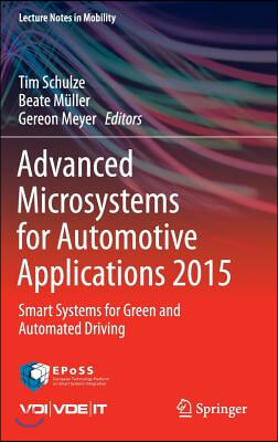 Advanced Microsystems for Automotive Applications 2015: Smart Systems for Green and Automated Driving