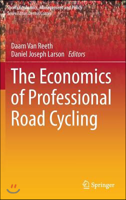 The Economics of Professional Road Cycling