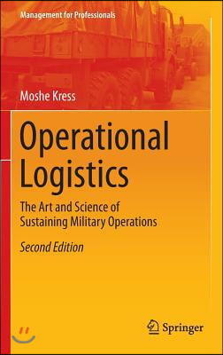 Operational Logistics: The Art and Science of Sustaining Military Operations