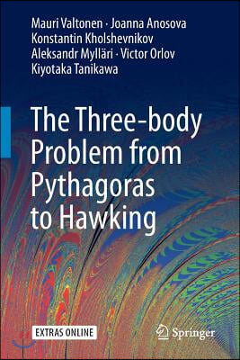 The Three-Body Problem from Pythagoras to Hawking