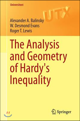 The Analysis and Geometry of Hardy&#39;s Inequality