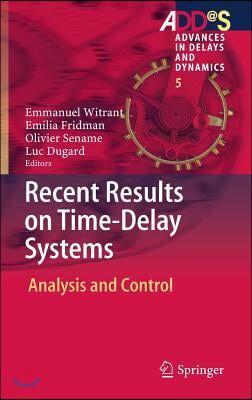 Recent Results on Time-Delay Systems: Analysis and Control