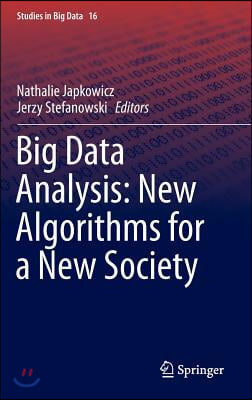 Big Data Analysis: New Algorithms for a New Society