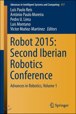 Robot 2015: Second Iberian Robotics Conference: Advances in Robotics, Volume 1
