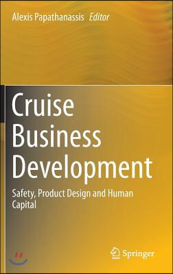 Cruise Business Development: Safety, Product Design and Human Capital