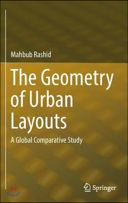 The Geometry of Urban Layouts: A Global Comparative Study