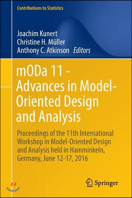 Moda 11 - Advances in Model-Oriented Design and Analysis: Proceedings of the 11th International Workshop in Model-Oriented Design and Analysis Held in