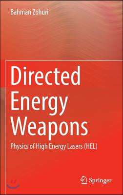 Directed Energy Weapons: Physics of High Energy Lasers (Hel)