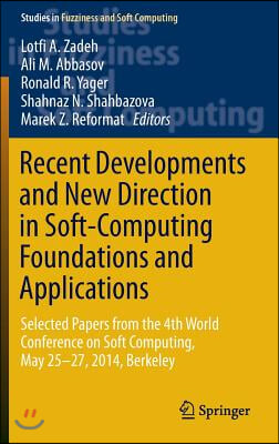 Recent Developments and New Direction in Soft-Computing Foundations and Applications: Selected Papers from the 4th World Conference on Soft Computing,