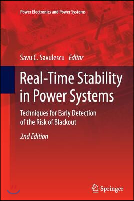 Real-Time Stability in Power Systems: Techniques for Early Detection of the Risk of Blackout