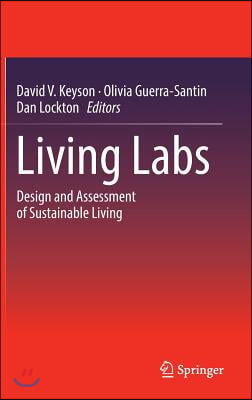 Living Labs: Design and Assessment of Sustainable Living
