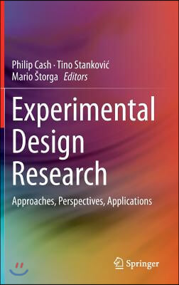 Experimental Design Research: Approaches, Perspectives, Applications