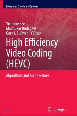 High Efficiency Video Coding (Hevc): Algorithms and Architectures