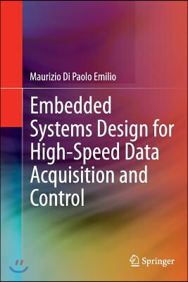 Embedded Systems Design for High-Speed Data Acquisition and Control