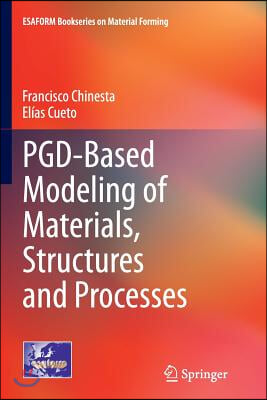 Pgd-Based Modeling of Materials, Structures and Processes